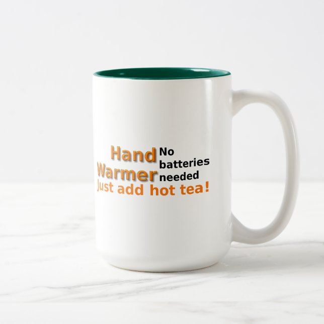 Funny Tea Mug Quote Hand Warmer (Right)