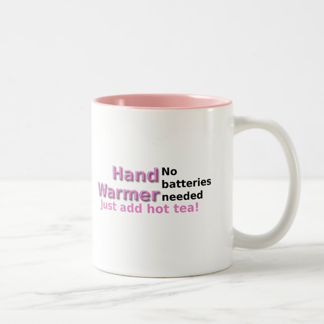 Funny Tea Mug Quote Hand Warmer (Right)
