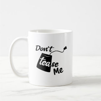 Funny Tea Tease Slogan Cosy Beverage Coffee Mug