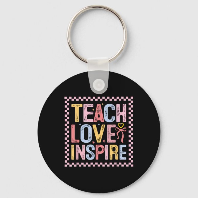 Funny Teach Love Inspire Teacher First Day Back To Key Ring (Front)