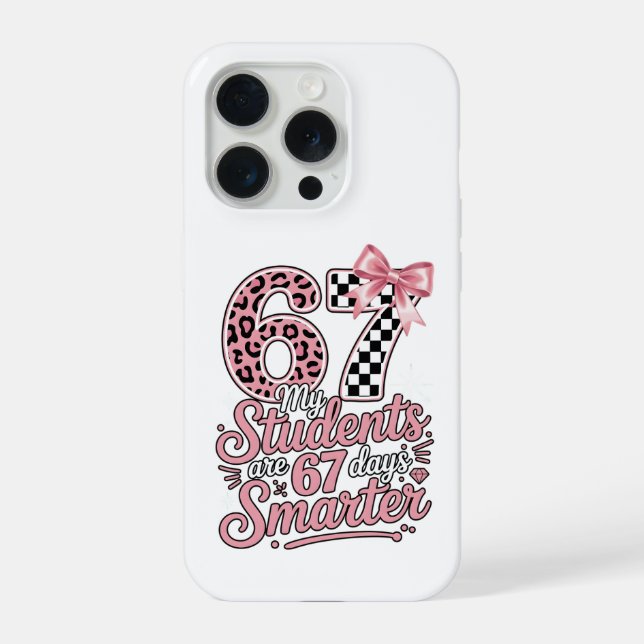 Funny Teacher 67 Days Smarter Students Classroom iPhone Case (Back)