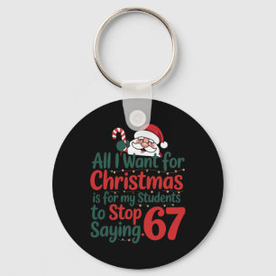 Funny Teacher 67 Meme Christmas Math Students Sant Key Ring