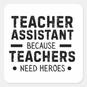 funny teacher assistant joke square sticker