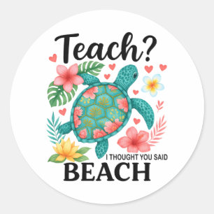 Funny Teacher Beach Summer Turtle Classic Round Sticker