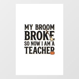 Funny Teacher Broom Broke Vintage Halloween Design