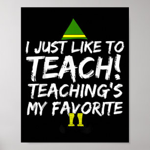 Funny Teacher Christmas Teaching Is My Favourite M Poster