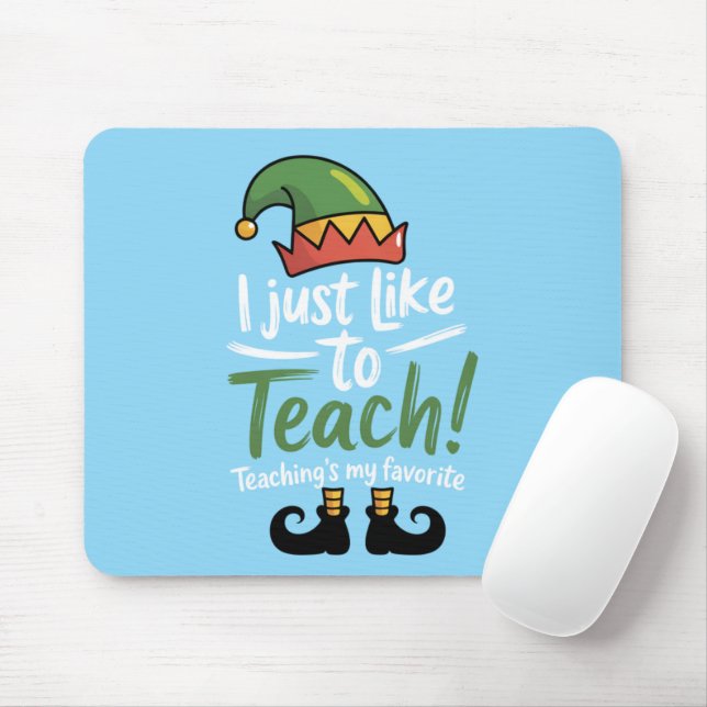 Funny Teacher Christmas Teaching is My Favourite  Mouse Pad (With Mouse)