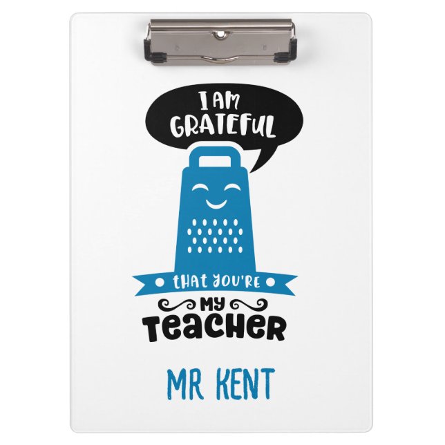 Funny Teacher Clipboards - Blue Grater Grateful (Front)