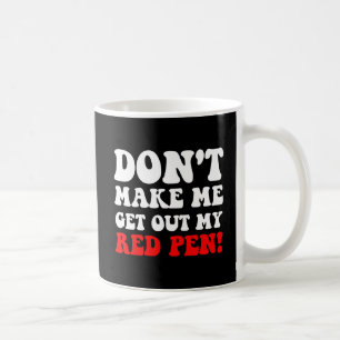Funny teacher coffee mug