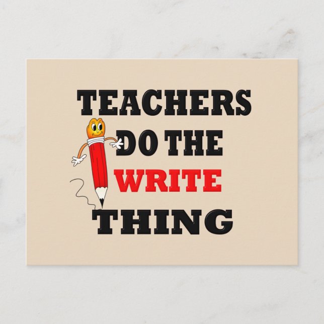 Funny Teacher Do the Write Thing Postcard (Front)