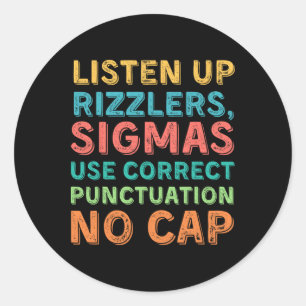 Funny Teacher English Use Punctuation - Listen Up Classic Round Sticker