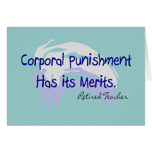 Funny Teacher Gifts "Corporal Punishment..." (Front Horizontal)