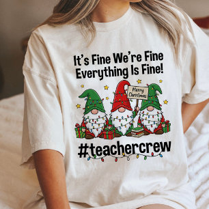 Funny Teacher Gnomes Christmas Everything Fine Tri-Blend Shirt