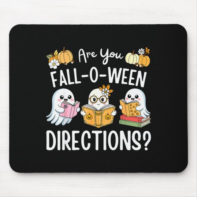 Funny Teacher Halloween Are You Fall O Ween Direct Mouse Pad (Front)