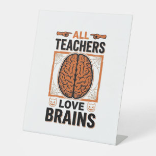 Funny Teacher Halloween Brains Vintage Graphic_1 Pedestal Sign