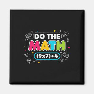 Funny Teacher Joke Do The Math 67 Meme Six Seven C Magnet