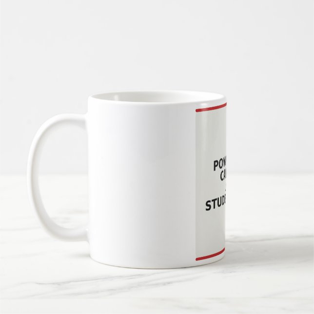 Funny Teacher Mug - Powered By Caffeine and Stu... (Left)