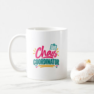 Funny Teacher Mum Humour Chaos Coordinator Event Coffee Mug