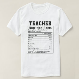 Funny Teacher Nutrition Facts School Staff Gift T-Shirt