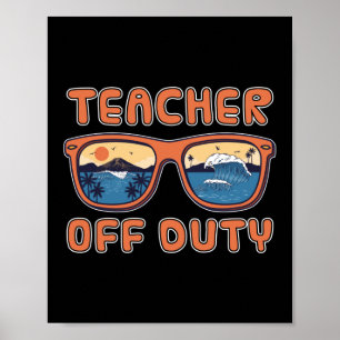 Funny Teacher Off Duty Preschool Teacher Poster