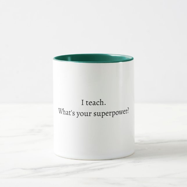 Funny teacher quote mug (Center)