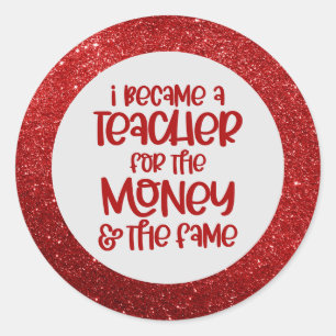 Funny Teacher Saying Red Glitter Sparkle Humour Classic Round Sticker
