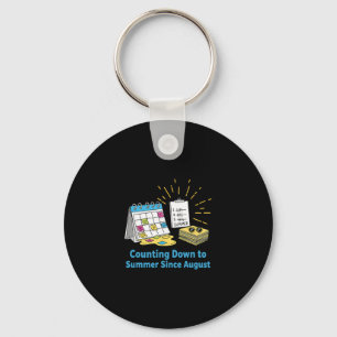 Funny Teacher School Calendar Meme Summer Vacation Key Ring