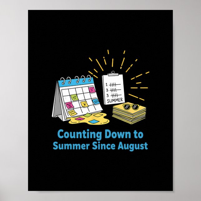 Funny Teacher School Calendar Meme Summer Vacation Poster (Front)