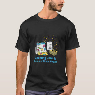 Funny Teacher School Calendar Meme Summer Vacation T-Shirt