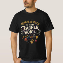 Funny Teacher Shirt School Is Back Teacher Voice
