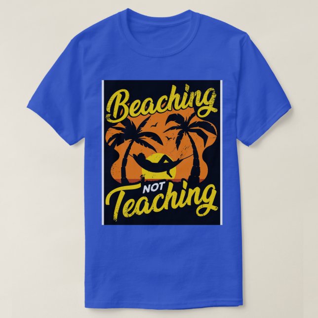 Funny Teacher Summer Vacation Gift  T-Shirt (Design Front)