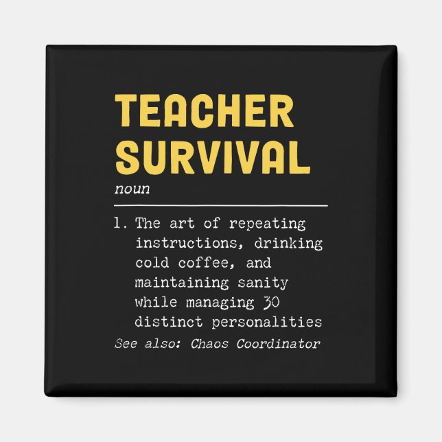 Funny Teacher Survival Definition  Magnet (Front)