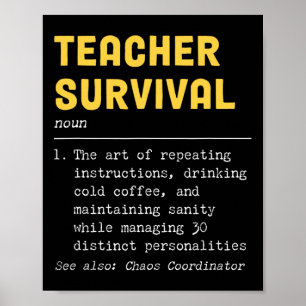 Funny Teacher Survival Definition Poster