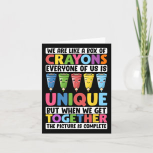 Funny Teacher We Are Like A Box Of Crayons 1  Card