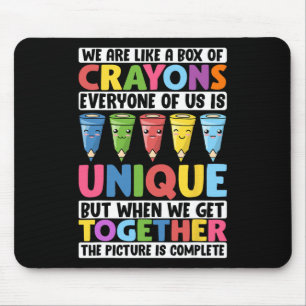 Funny Teacher We Are Like A Box Of Crayons 1 Mouse Pad