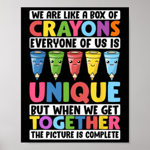 Funny Teacher We Are Like A Box Of Crayons 1 Poster