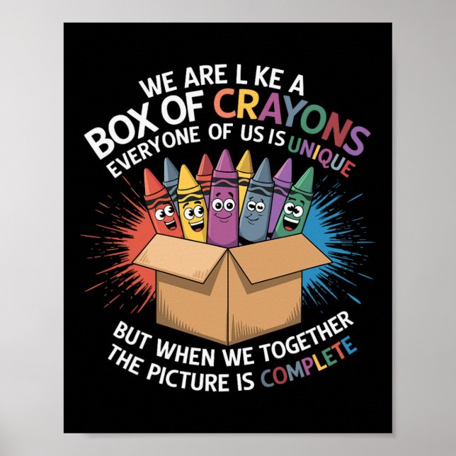 Funny Teacher We Are Like A Box Of Crayons 2  Poster (Front)