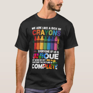 Funny Teacher We Are Like A Box Of Crayons Back To T-Shirt