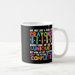 Funny Teacher We Are Like A Box Of Crayons Coffee Mug