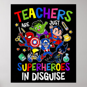 Funny Teachers Are Superheroes Back to School Gift Poster