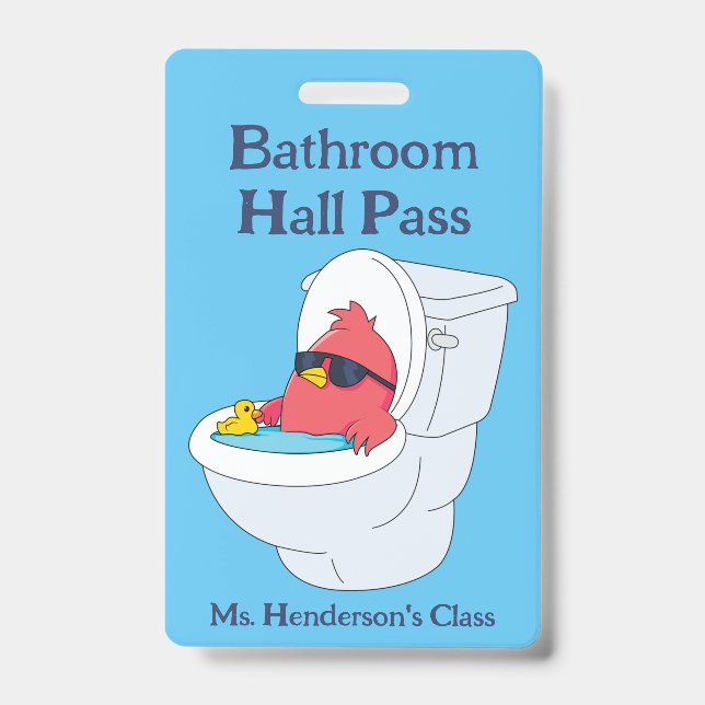 Funny Teachers School Bathroom Hall Pass Badge ID Badge (Front)