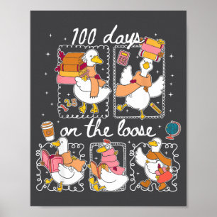 Funny Teachers Silly Goose 100 Day Of School, Goos Poster