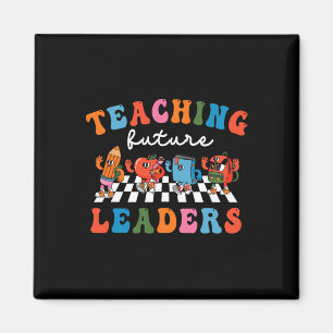 Funny Teaching Future Leaders Teacher 1st Day Of S Magnet