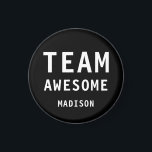 Funny Team Awesome Black Personalised Name Magnet<br><div class="desc">Funny Team Awesome Black Personalised Name Magnets features the text "Team Awesome" with your personalised name below on a black background. Personalise by editing the text in the text box provided. Designed for you by ©Evco Studio www.zazzle.com/store/evcostudio</div>