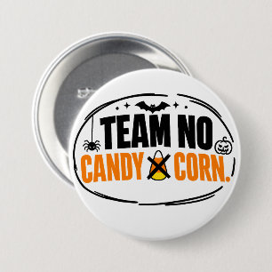 Funny Team No Candy Corn Halloween  7.5 Cm Round Badge