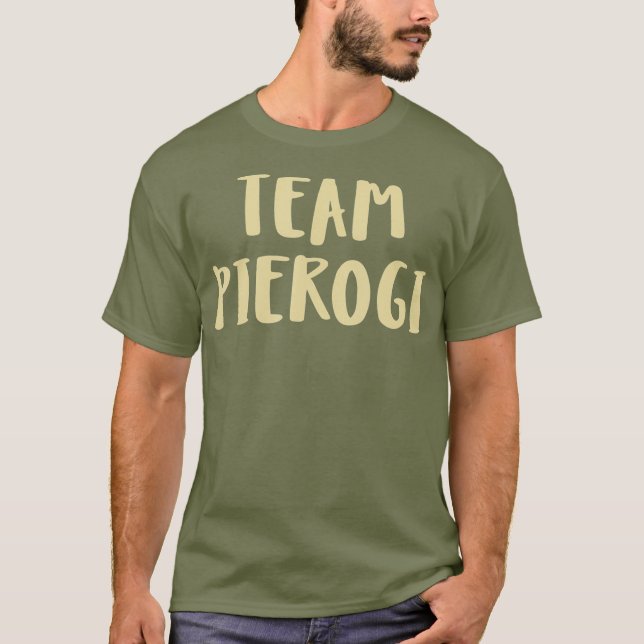 Funny Team Pierogi Pierogies Polish Pride Gift T-Shirt (Front)