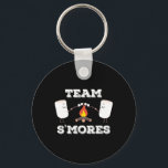 Funny Team S'mores Camp Smores Camping Gift  Key Ring<br><div class="desc">Funny Team S'mores Camp Smores Camping Gift</div>