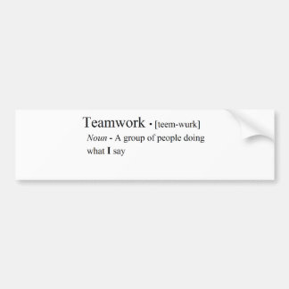 Funny Teamwork Products Bumper Sticker