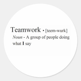 Funny Teamwork Products Classic Round Sticker