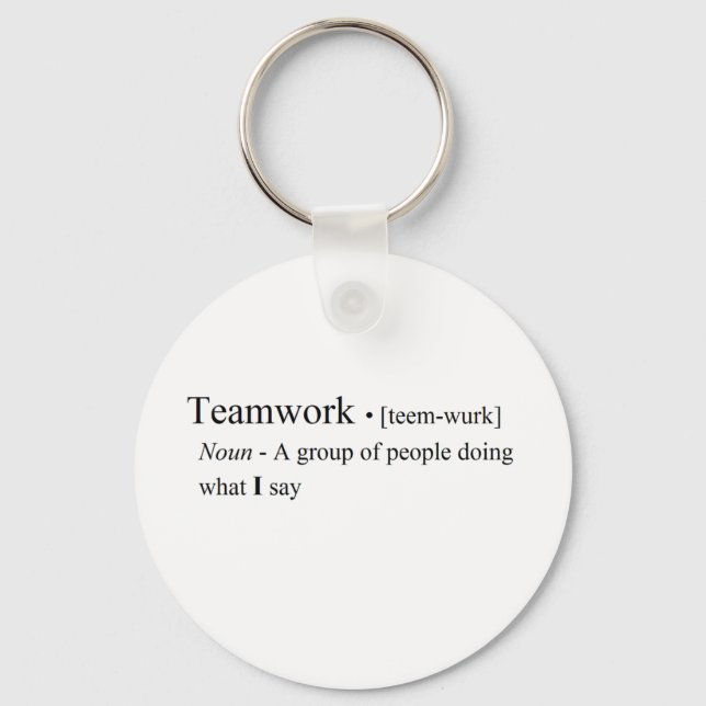 Funny Teamwork Products Key Ring (Front)